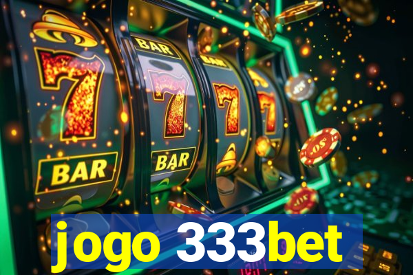 jogo 333bet